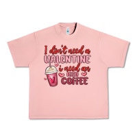 Salmon i don t need a valentine i need an iced coffee Urban Heavy Tee - MaliasSmallBusiness