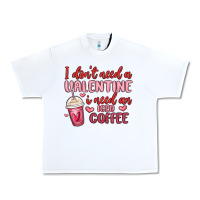 White i don t need a valentine i need an iced coffee Urban Heavy Tee - MaliasSmallBusiness
