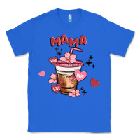 True Royal mama coffee cups Classic Tee - MaliasSmallBusiness