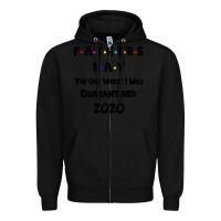 Black Father s Day The One Where I Was Quarantined 2020 Zipper Hoodie - Bettercallsaul