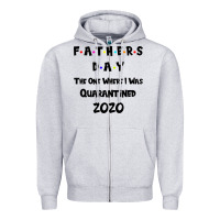 Heather Grey Father s Day The One Where I Was Quarantined 2020 Zipper Hoodie - Bettercallsaul