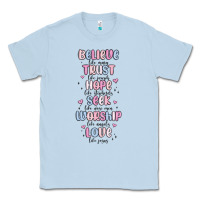 Dusty Blue believe like mary trust like joseph valentine s da Classic Tee - MaliasSmallBusiness