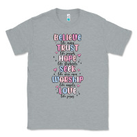 Heather Grey believe like mary trust like joseph valentine s da Classic Tee - MaliasSmallBusiness