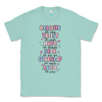 Seafoam believe like mary trust like joseph valentine s da Classic Tee - MaliasSmallBusiness