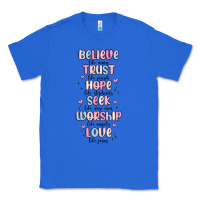 True Royal believe like mary trust like joseph valentine s da Classic Tee - MaliasSmallBusiness