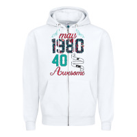 White Made In May 1980 40 Years Of Being Awesome Zipper Hoodie - Bettercallsaul