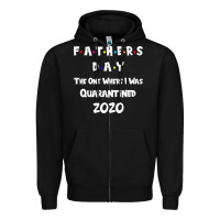Black Father s Day The One Where I Was Quarantined 2020 Zipper Hoodie - Bettercallsaul