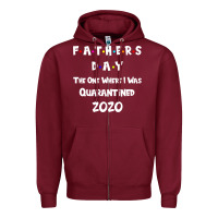 Burgundy Father s Day The One Where I Was Quarantined 2020 Zipper Hoodie - Bettercallsaul