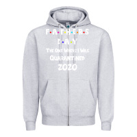 Heather Grey Father s Day The One Where I Was Quarantined 2020 Zipper Hoodie - Bettercallsaul