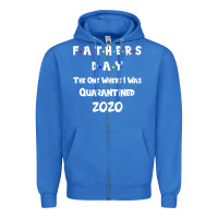 True Royal Father s Day The One Where I Was Quarantined 2020 Zipper Hoodie - Bettercallsaul