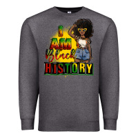 Charcoal Heather i am black history juneteenth Premium Sweatshirt - CowGirlArtShop