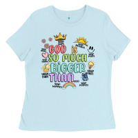 God Is Bigger Ladies Tee | Teevron