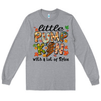 Heather Grey little pumpkin with a lot of spice Long Sleeve Tee - MaliasSmallBusiness