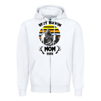 White Best Buckin Mom Ever Zipper Hoodie - Bettercallsaul