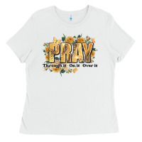 White pray through it on it and over it Ladies Tee - JahusDesignShop