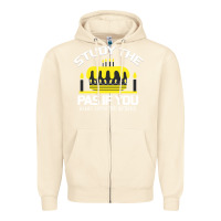 Sandshell Study the past if you would define the future shi Zipper Hoodie - Bettercallsaul