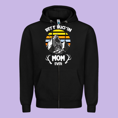 Best Buckin Mom Ever Zipper Hoodie Designed By Bettercallsaul