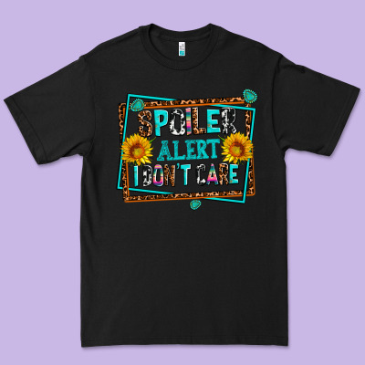 Spoiler Alert I Dont Care Premium Tee Designed By Adodesignshop