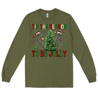 Army Green Tis' the season to be Jolly Long Sleeve Tee - NancyCooperArtShop