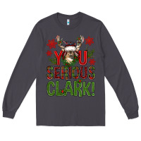 Smoke You serious clark deer Long Sleeve Tee - NancyCooperArtShop
