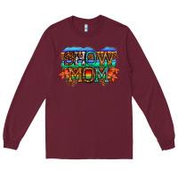 Burgundy show mom led light Long Sleeve Tee - JahusDesignShop