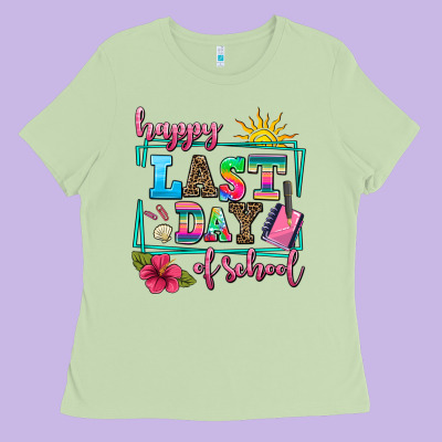 Happy Last Day Of School Ladies Tee Designed By Adodesignshop