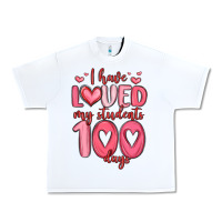 White i have loved my students 100 days Urban Heavy Tee - MaliasSmallBusiness