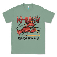 Sage def hungry pour dome butter on me Classic Tee - MaliasSmallBusiness