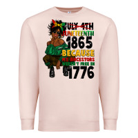 Pale Pink juneteenth 1865 because my ancestors Premium Sweatshirt - CowGirlArtShop