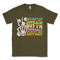 Army Green some things are better left unsaid Classic Tee - MaliasSmallBusiness