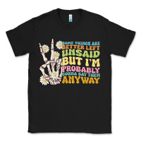 Black some things are better left unsaid Classic Tee - MaliasSmallBusiness