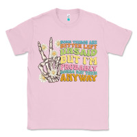 Bubblegum Pink some things are better left unsaid Classic Tee - MaliasSmallBusiness