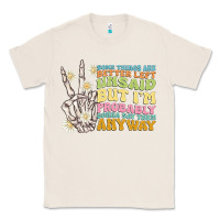 Natural some things are better left unsaid Classic Tee - MaliasSmallBusiness