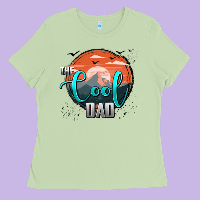 The Cool Dad Ladies Tee Designed By Adodesignshop