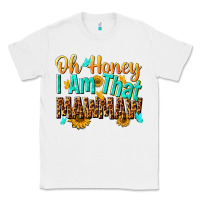 White oh honey i am that mawmaw nca Classic Tee - NancyCooperArtShop