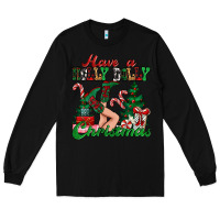 Black have a holly dolly christmas Long Sleeve Tee - MaliasSmallBusiness