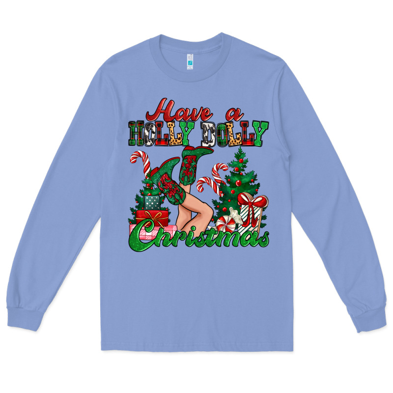 Have A Holly Dolly Christmas Long Sleeve Tee by MaliasSmallBusiness | Teevron
