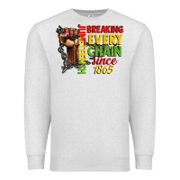 Juneteenth Breaking Every Chain Since 1865 Woman F Premium Sweatshirt | Teevron