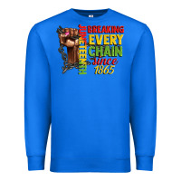 True Royal juneteenth breaking every chain since 1865 woman f Premium Sweatshirt - CowGirlArtShop