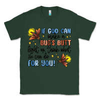 Sports Green if god can make a bugs butt light up Classic Tee - MaliasSmallBusiness