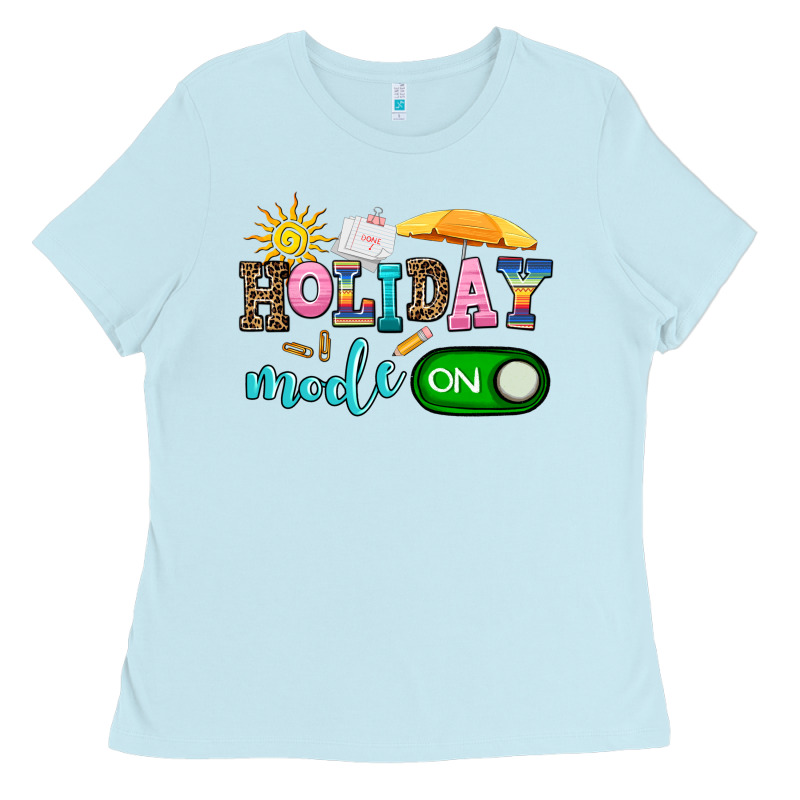 Holiday Mode On Ladies Tee by AdoDesignShop | Teevron