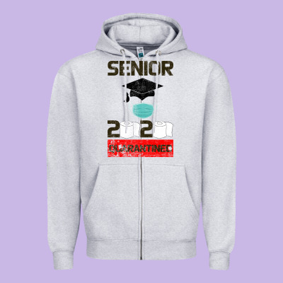 Senior 2020 Quarantined Zipper Hoodie Designed By Bettercallsaul