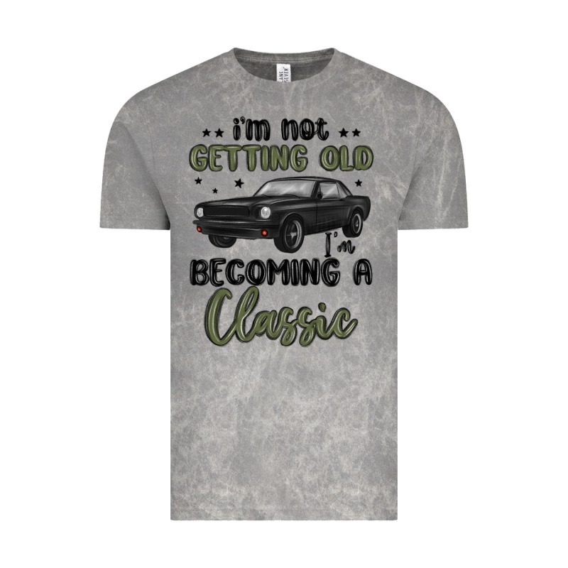 I M Not Getting Old I M Becoming A Classic Vintage Tee by MaliasSmallBusiness | Teevron
