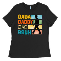 Black dada daddy dad bruh Ladies Tee - AdoDesignShop