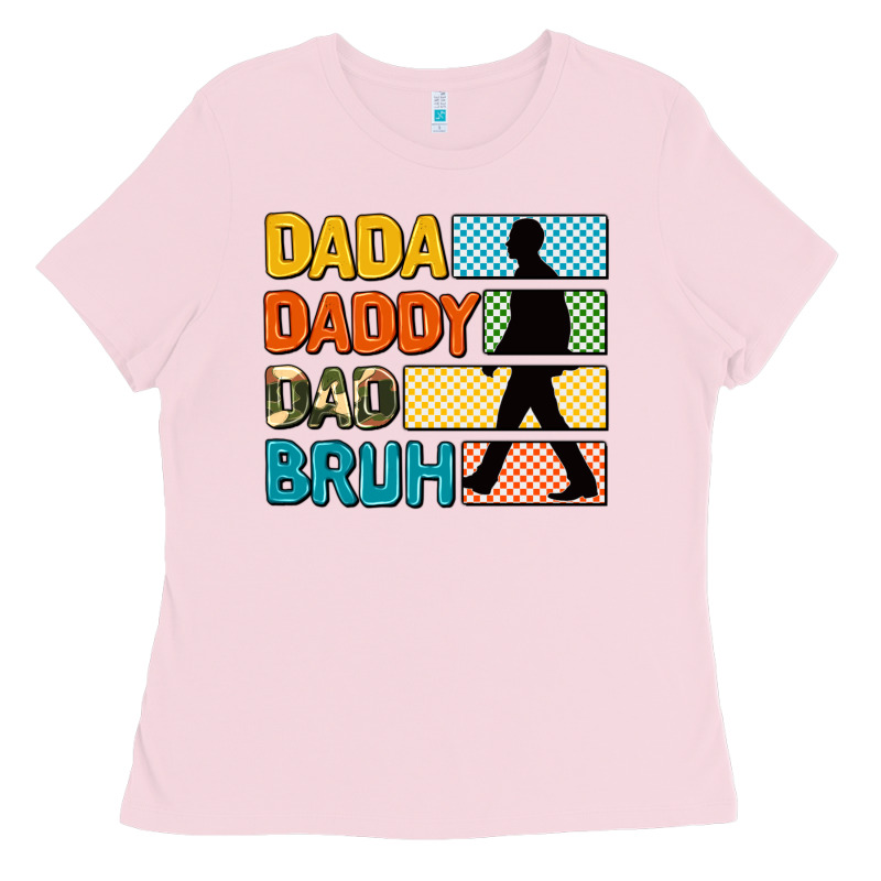 Dada Daddy Dad Bruh Ladies Tee by AdoDesignShop | Teevron