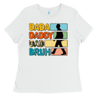 White dada daddy dad bruh Ladies Tee - AdoDesignShop