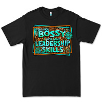 Black i am not bossy i just have leadership skills Premium Tee - AdoDesignShop