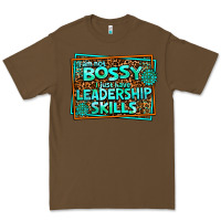 Cacao i am not bossy i just have leadership skills Premium Tee - AdoDesignShop