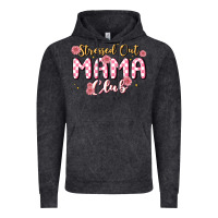 Vintage Black stressed out mama club Vintage Hoodie - MaliasSmallBusiness