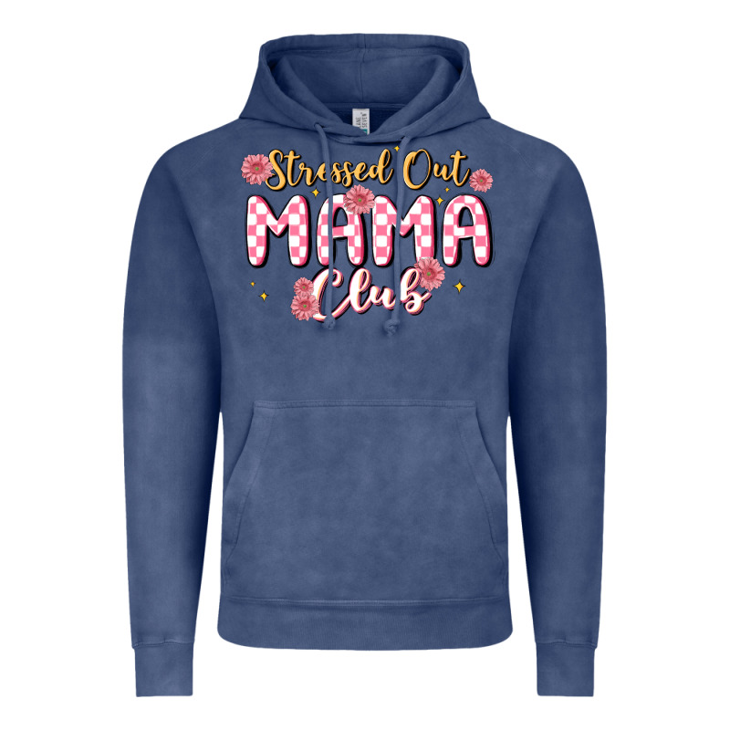 Stressed Out Mama Club Vintage Hoodie by MaliasSmallBusiness | Teevron